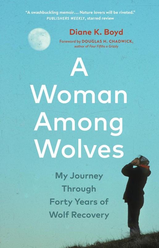 A Woman Among Wolves: My Journey Through Forty Years of Wolf